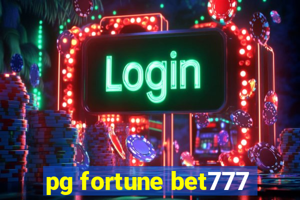 pg fortune bet777